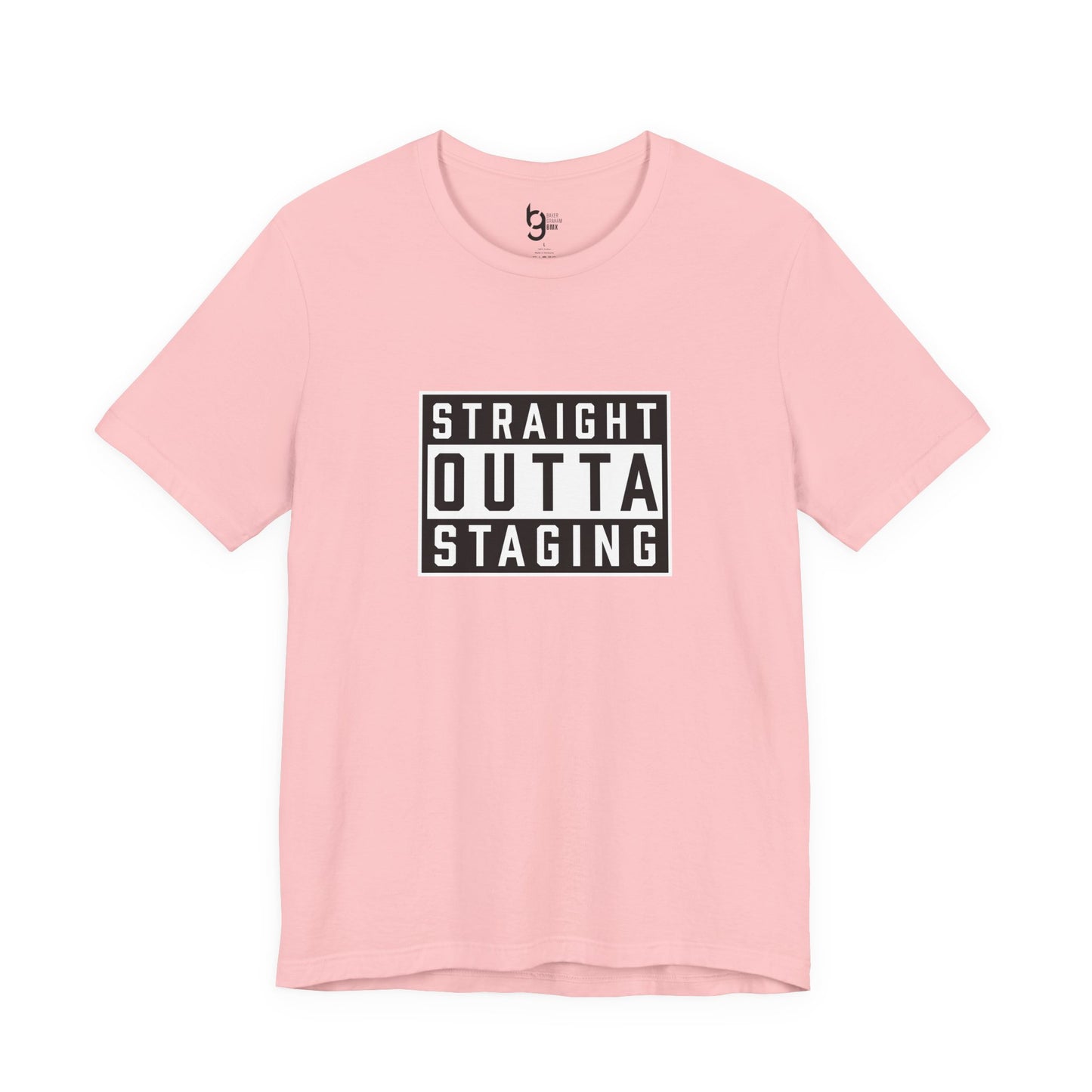 "Straight Outta Staging" BMX Tee