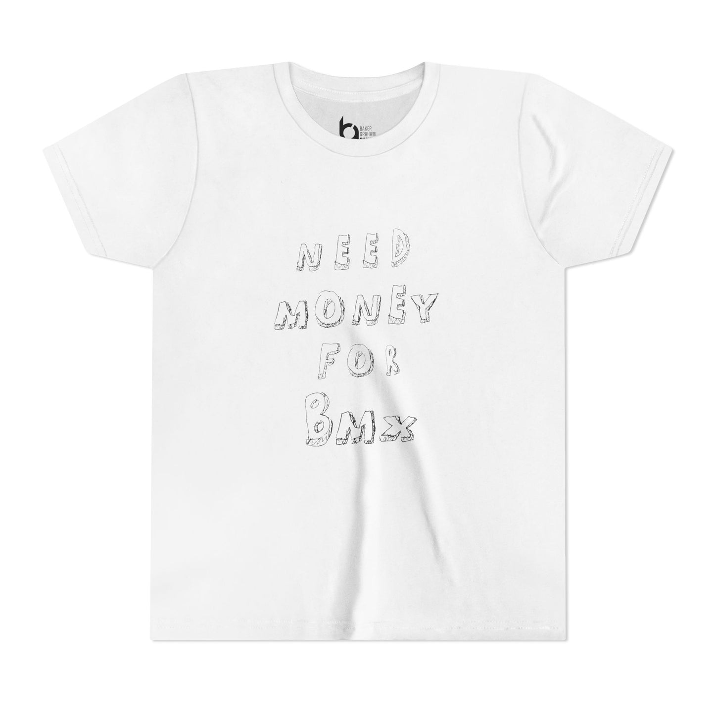 "Need Money for BMX" Kids Tee