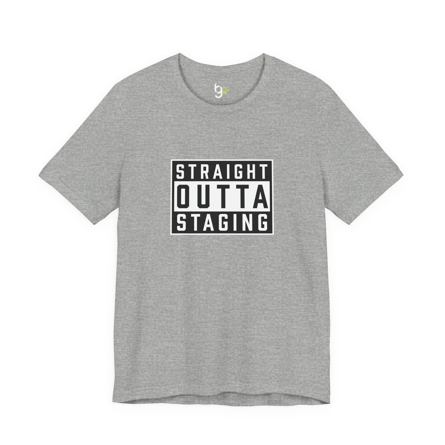 "Straight Outta Staging" BMX Tee