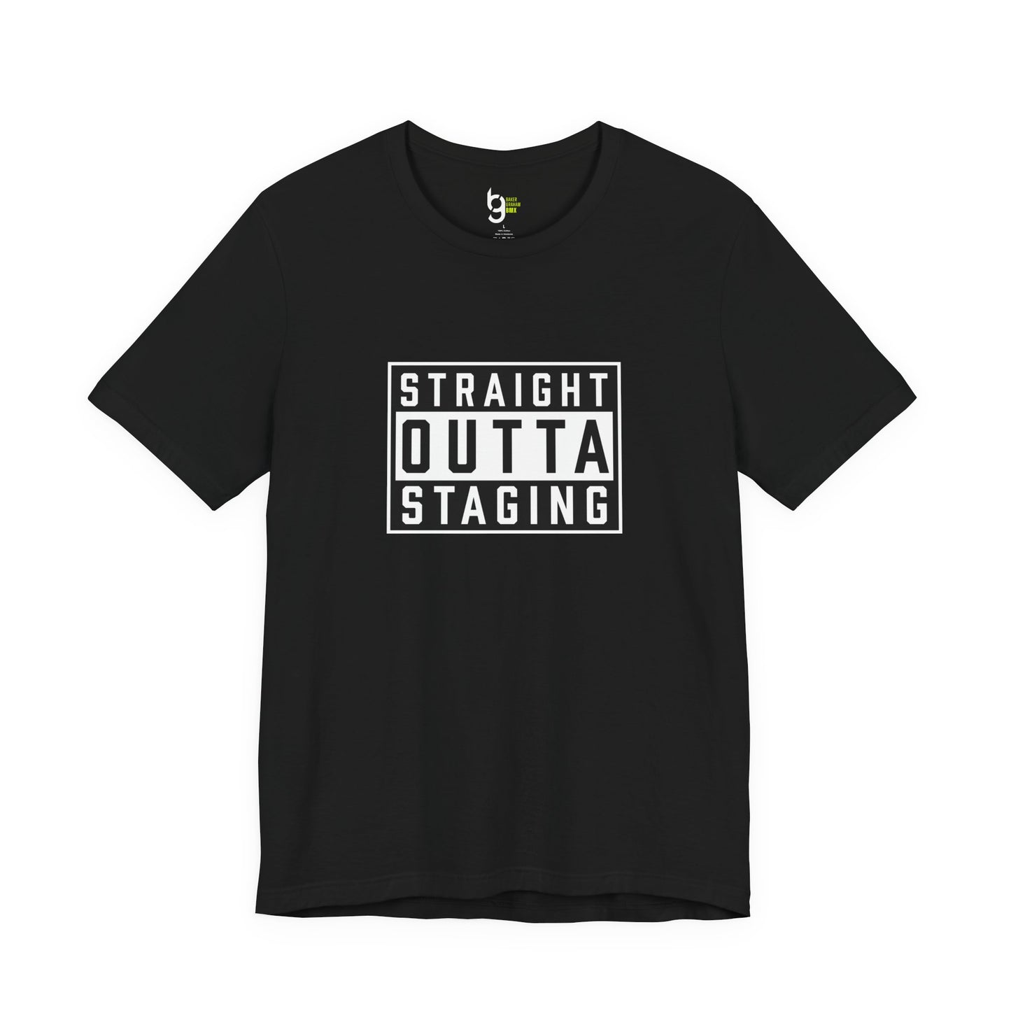 "Straight Outta Staging" BMX Tee
