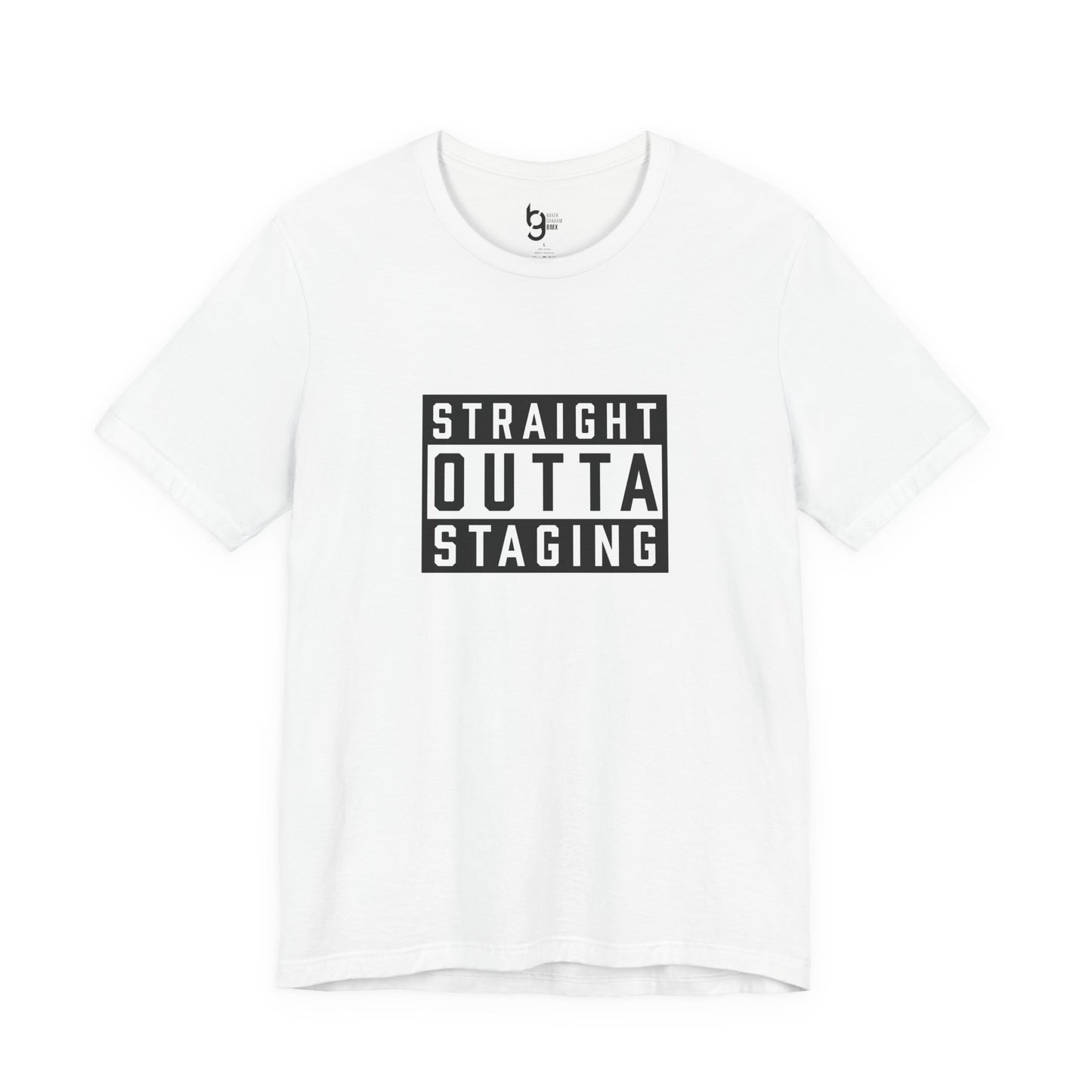 "Straight Outta Staging" BMX Tee